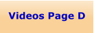 Videos Page D