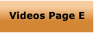 Videos Page E