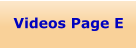Videos Page E