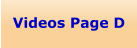 Videos Page D
