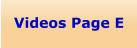 Videos Page E