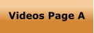 Videos Page A
