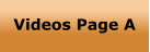 Videos Page A