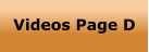 Videos Page D