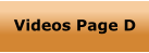 Videos Page D