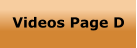 Videos Page D