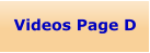 Videos Page D