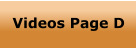 Videos Page D