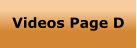 Videos Page D
