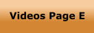 Videos Page E