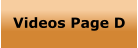 Videos Page D