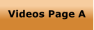 Videos Page A