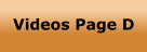 Videos Page D
