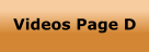 Videos Page D