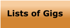 Full list of previous gigs with links to galleries & videos.